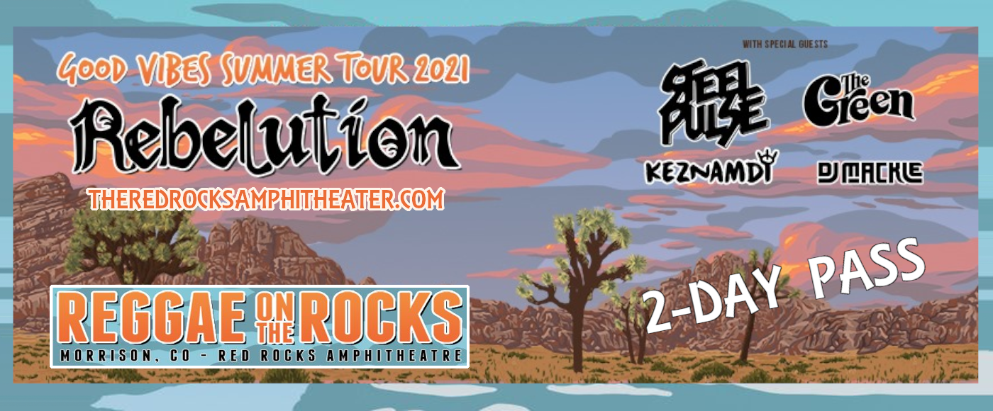 Reggae On the Rocks: Rebelution, Steel Pulse, Inner Circle & The Green - 2 Day Pass at Red Rocks Amphitheater