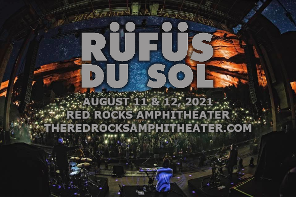 Rufus Du Sol - 2 Day Pass at Red Rocks Amphitheater