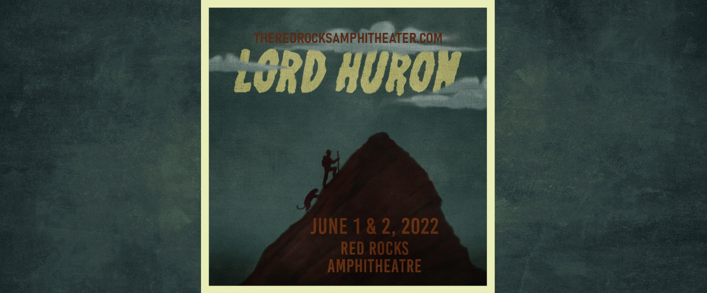 Lord Huron & Black Pumas Tickets 1st June Red Rocks Amphitheatre