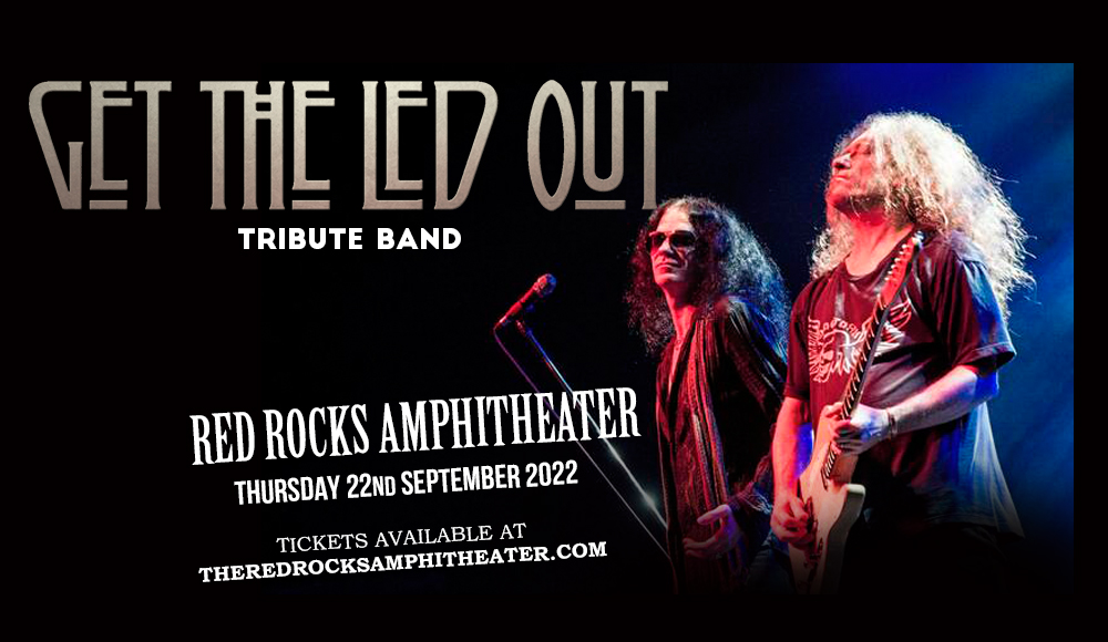 Get the Led Out - Tribute Band at Red Rocks Amphitheater