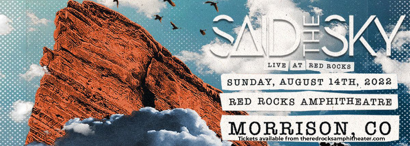 Said The Sky at Red Rocks Amphitheater