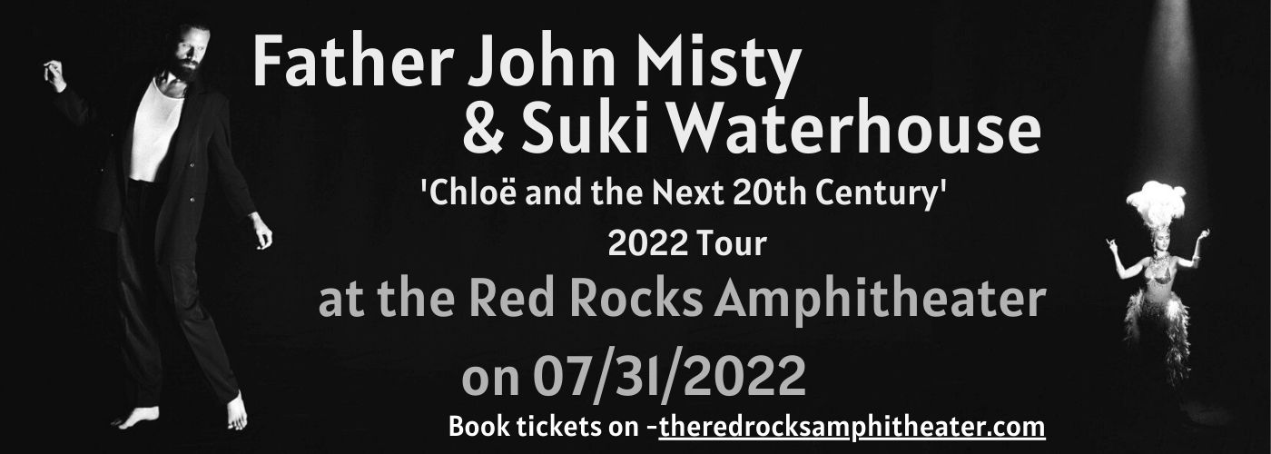 Father John Misty & Suki Waterhouse at Red Rocks Amphitheater