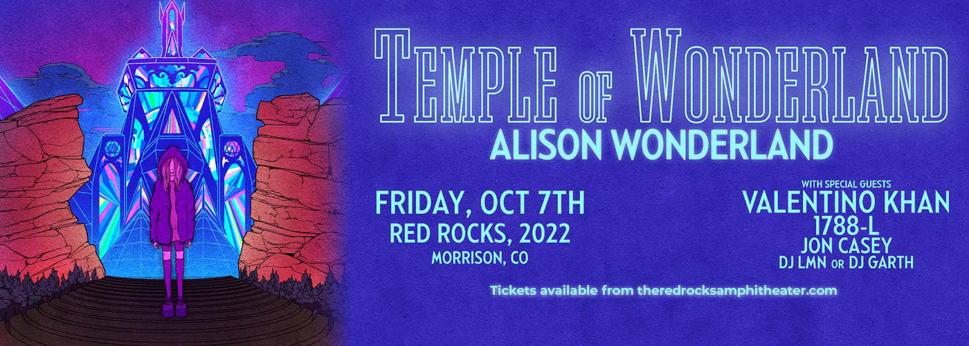 Alison Wonderland: Temple Of Wonderland with Valentino Khan, 1788-L, & Jon Casey at Red Rocks Amphitheater