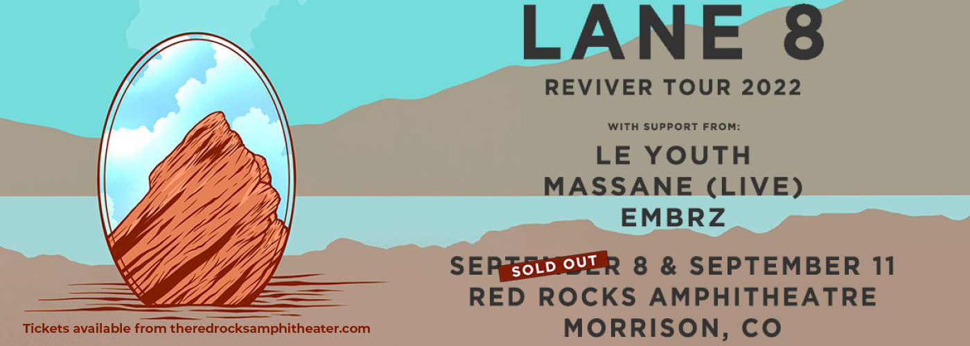 Lane 8 with Le Youth, Massane (Live), & EMBRZ at Red Rocks Amphitheater