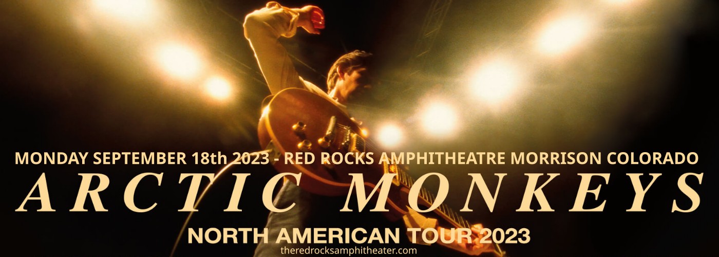 Arctic Monkeys: North American Tour 2023 with Fontaines D.C. at Red Rocks Amphitheater
