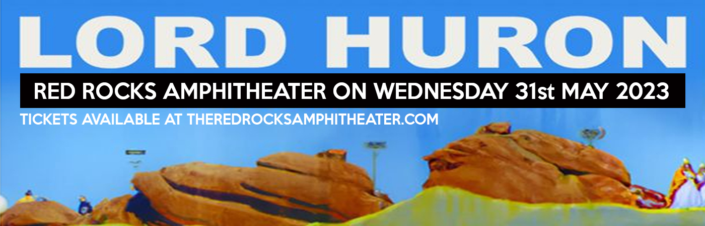 Lord Huron at Red Rocks Amphitheater