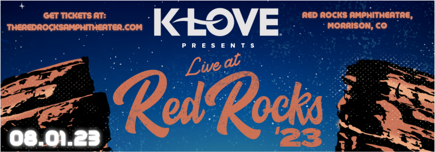 K-Love Live at Red Rocks Amphitheater