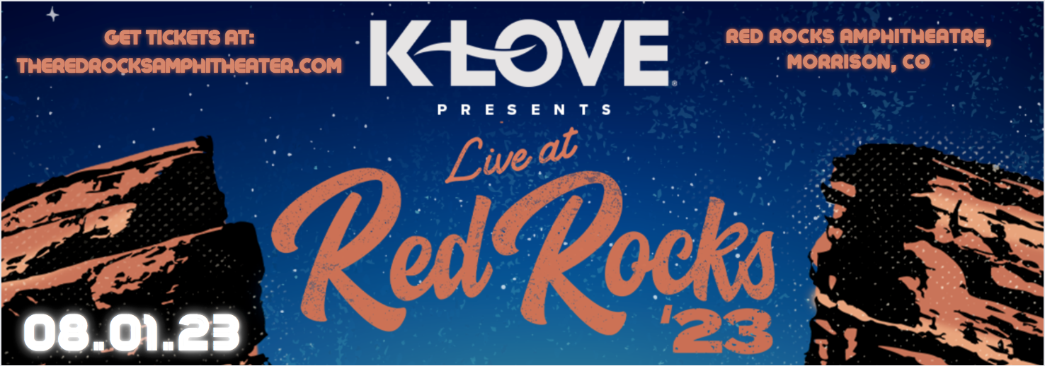 KLove Live Tickets 1st August Red Rocks Amphitheatre