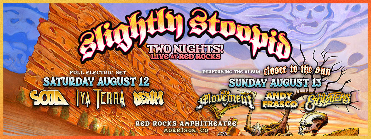 Slightly Stoopid, Andy Frasco and The U.N. & The Elovaters at Red Rocks Amphitheater