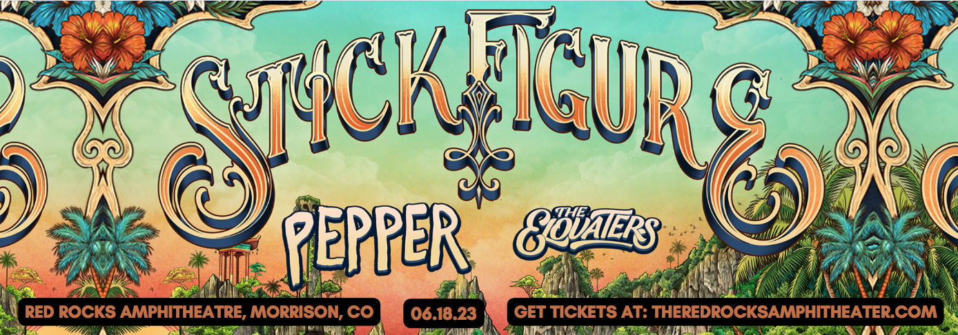Stick Figure, Pepper & The Elovaters at Red Rocks Amphitheater