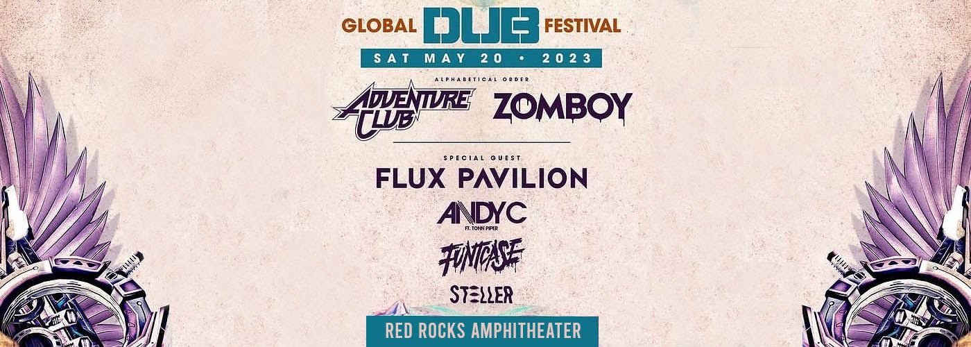 Global Dub Festival: Adventure Club & Zomboy at Red Rocks Amphitheater