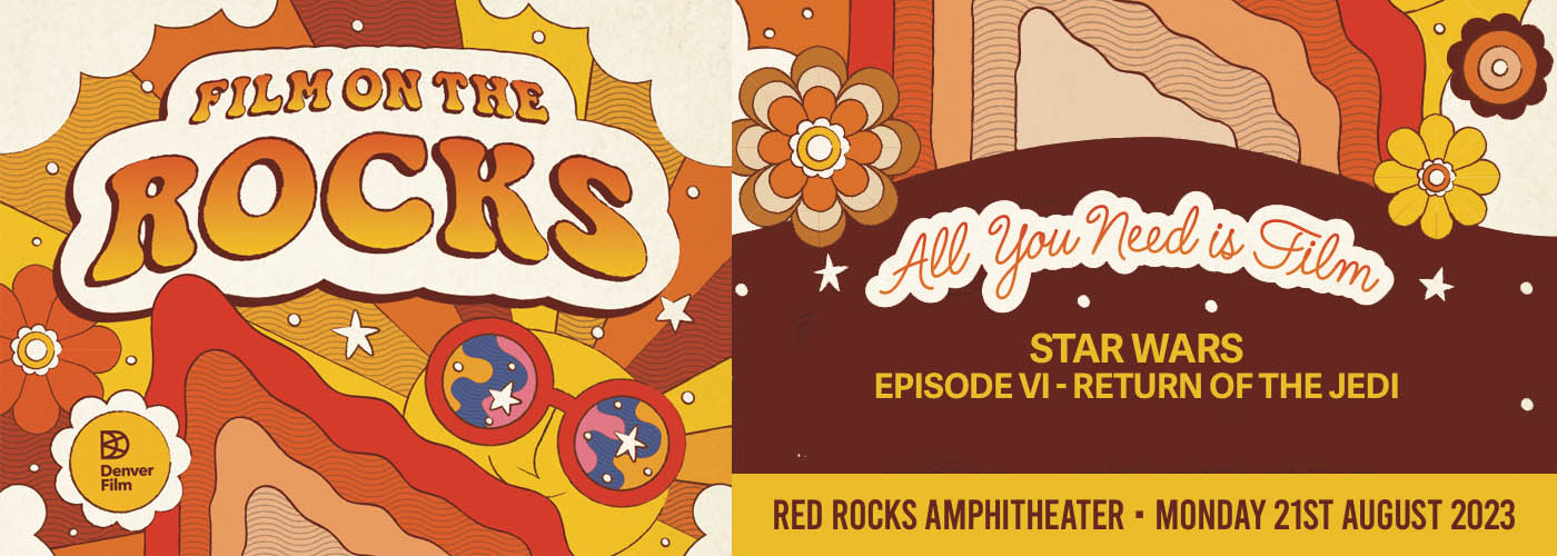 Film On The Rocks: Star Wars: Episode VI - Return of the Jedi at Red Rocks Amphitheater
