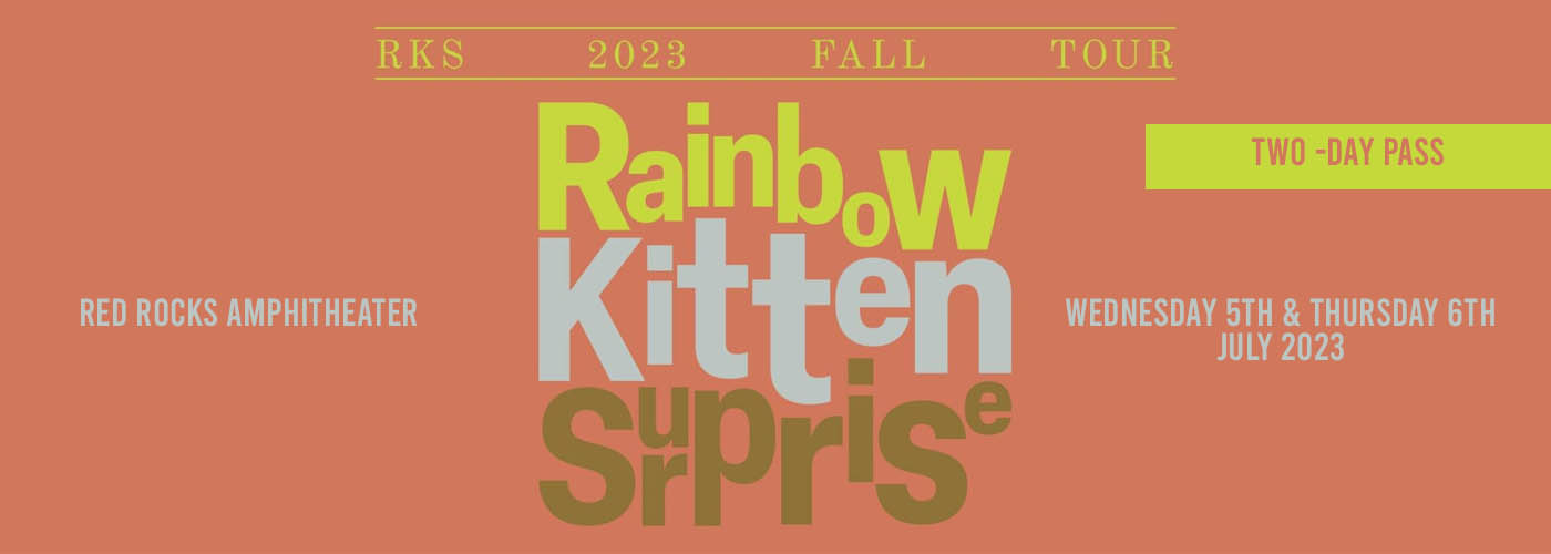 Rainbow Kitten Surprise - 2 Day Pass [CANCELLED] at Red Rocks Amphitheater