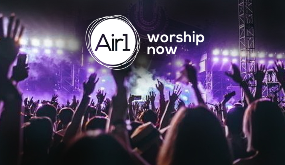 Air1 Worship Now