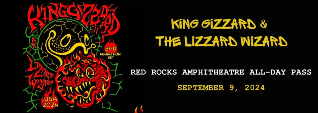 King Gizzard and The Lizard Wizard - All Day Pass at Red Rocks Amphitheatre