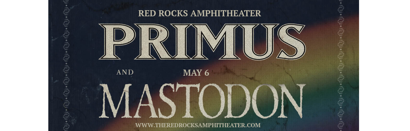 Primus & Mastodon at Red Rocks Amphitheater