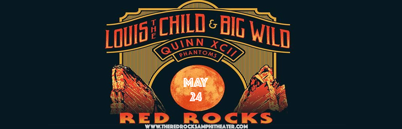 Louis The Child, QUinn XCII & Phantoms Tickets | 24th May | Red Rocks Amphitheatre