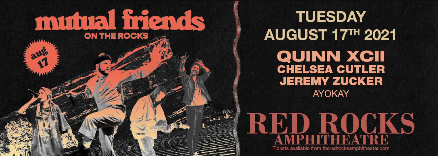 Quinn XCII, Chelsea Cutler, Jeremy Zucker & Ayokay at Red Rocks Amphitheater
