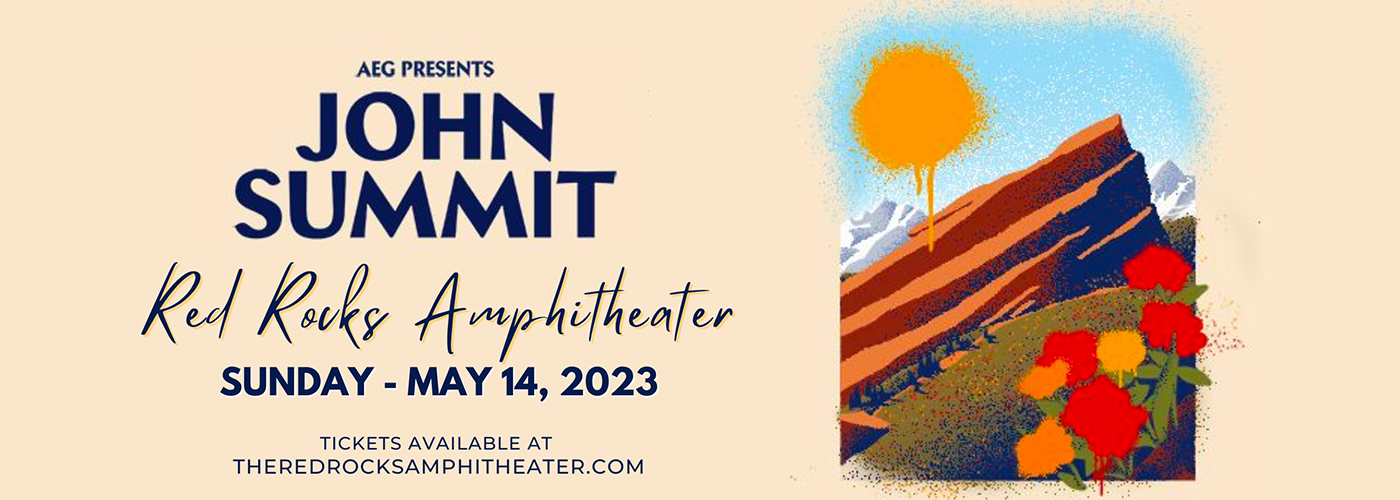 John Summit Tickets 14th May Red Rocks Amphitheatre